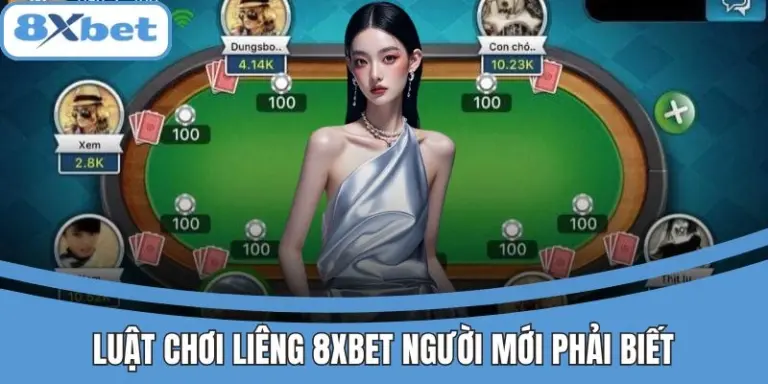 Luật Chơi Liêng 8xbet Người Mới Phải Biết Nếu Không Bị Thua 5 Luật chơi Liêng 8xbet – Nắm rõ để tránh thua sớm!