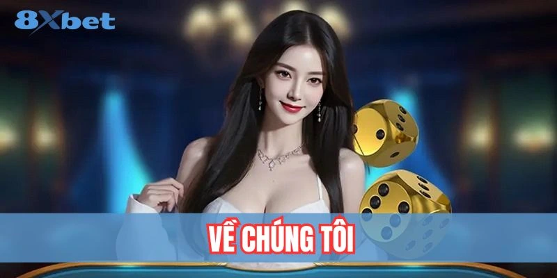 Giới thiệu về thương hiệu giải trí hàng đầu 8xbet